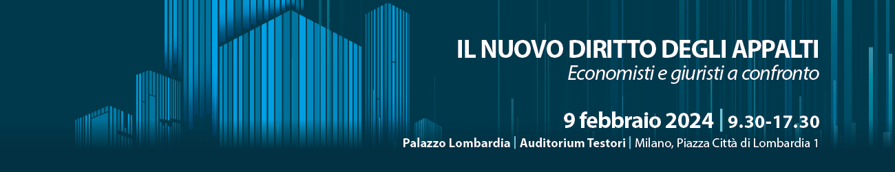 Il nuovo diritto degli appalti - economisti e giuristi a confronto